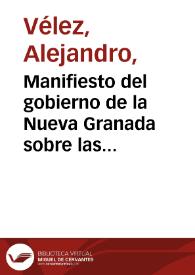 Manifiesto del gobierno de la Nueva Granada sobre las diferencias con el Ecuador, por causa de límites territoriales
