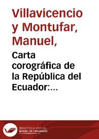 Carta corográfica de la República del Ecuador: delineada en vista de las cartas de don Pedro Maldonado; el barón de Humboldt, Mr. Wisse