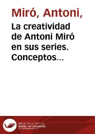 La creatividad de Antoni Miró en sus series. Conceptos semánticos
