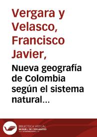 Nueva geografía de Colombia según el sistema natural de regiones geográficas
