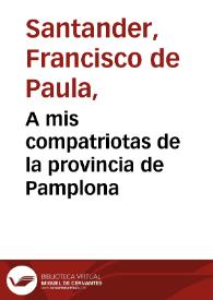 A mis compatriotas de la provincia de Pamplona