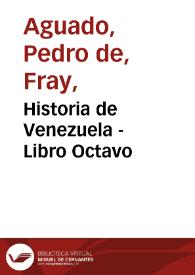Historia de Venezuela - Libro Octavo