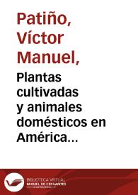 Plantas cultivadas y animales domésticos en América Equinoccial - Volumen 4 Plantas introducidas