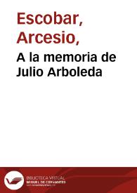 A la memoria de Julio Arboleda