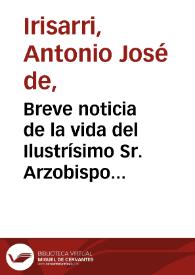 Breve noticia de la vida del Ilustrísimo Sr. Arzobispo de Bogotá don Manuel José de Mosquera Figueroa y Arboleda