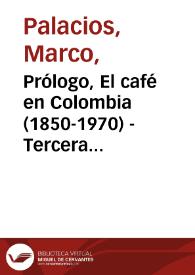 Prólogo, El café en Colombia (1850-1970) - Tercera edición