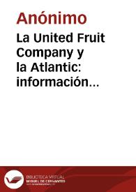 La United Fruit Company y la Atlantic: información histórica
