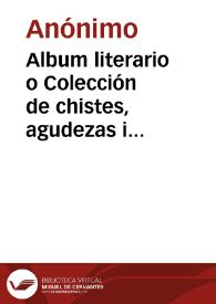 Album literario o Colección de chistes, agudezas i bellas artes