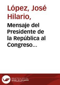 Mensaje del Presidente de la República al Congreso Constitucional de la Nueva Granada
