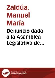 Denuncio dado a la Asamblea Legislativa de Cundinamarca: contra el Magistrado del Tribunal Superior del Estado, señor Felipe Silva