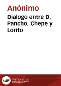 Dialogo entre D. Pancho, Chepe y Lorito
