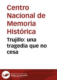 Trujillo: una tragedia que no cesa