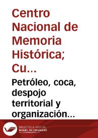 Petróleo, coca, despojo territorial y organización social en Putumayo