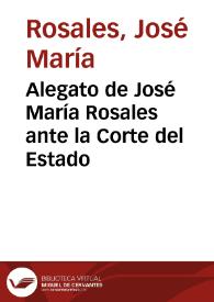 Alegato de José María Rosales ante la Corte del Estado