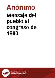 Mensaje del pueblo al congreso de 1883