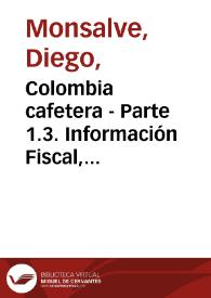 Colombia cafetera - Parte 1.3. Información Fiscal, Económica, Financiera y Bancaria