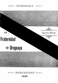 La fraternidad uruguaya. Adhesiones, observaciones y un poco de polémica impersonal