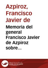 Memoria del general Francisco Javier de Azpiroz sobre la última campaña de la primera división del Ejército del Centro