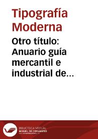 Otro título: Anuario guía mercantil e industrial de Valencia y su reino