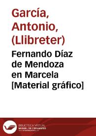 Fernando Díaz de Mendoza en Marcela [Material gráfico]