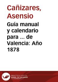 Guía manual y calendario para ... de Valencia: Año 1878