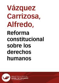 Reforma constitucional sobre los derechos humanos