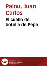 El cuello de botella de Pepe