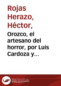 Orozco, el artesano del horror, por Luis Cardoza y Aragón