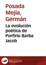 La evolución poética de Porfirio Barba Jacob