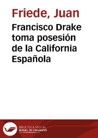 Francisco Drake toma posesión de la California Española