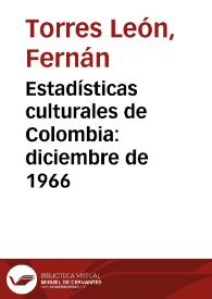 Estadísticas culturales de Colombia: diciembre de 1966