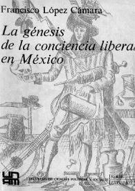 La génesis de la conciencia liberal en México