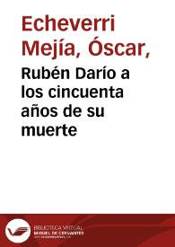 Rubén Darío a los cincuenta años de su muerte