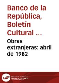 Obras extranjeras: abril de 1982