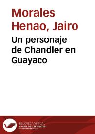 Un personaje de Chandler en Guayaco