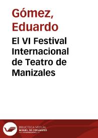 El VI Festival Internacional de Teatro de Manizales