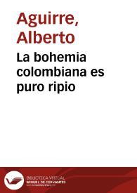 La bohemia colombiana es puro ripio