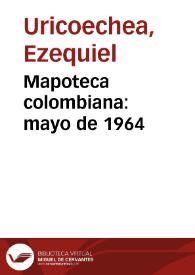 Mapoteca colombiana: mayo de 1964