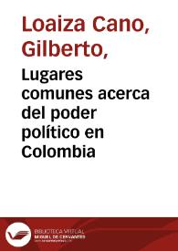 Lugares comunes acerca del poder político en Colombia