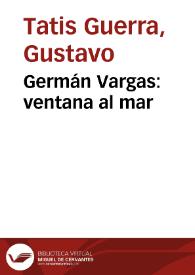 Germán Vargas: ventana al mar