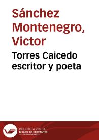 Torres Caicedo escritor y poeta