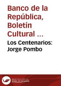 Los Centenarios: Jorge Pombo