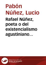 Rafael Núñez, poeta o del existencialismo agustiniano a la beatitud de Cristo