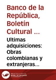 Ultimas adquisiciones: Obras colombianas y extranjeras septiembre de 1969
