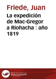 La expedición de Mac-Gregor a Riohacha : año 1819