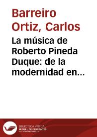 La música de Roberto Pineda Duque: de la modernidad en la polifonía