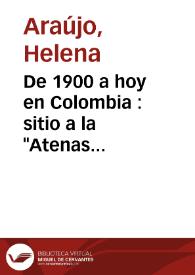 De 1900 a hoy en Colombia : sitio a la 