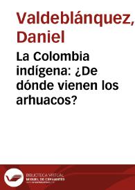 La Colombia indígena: ¿De dónde vienen los arhuacos?