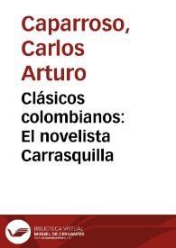 Clásicos colombianos: El novelista Carrasquilla