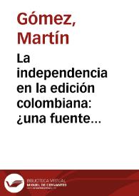 La independencia en la edición colombiana: ¿una fuente de valor añadido o un simple eslogan?